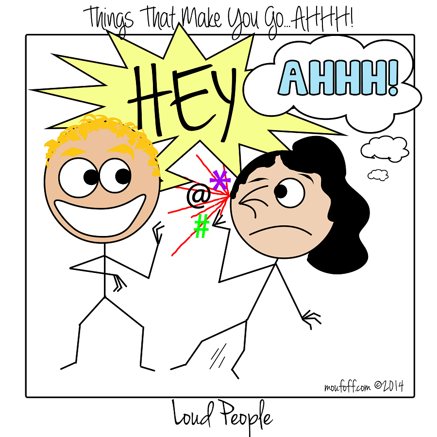 Just loud and annoying